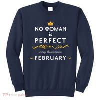 No Woman Is Perfect Except Those Born In Febuary Sweatshirt thumb 0