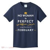 No Woman Is Perfect Except Those Born In Febuary Kids T-Shirt thumb 0