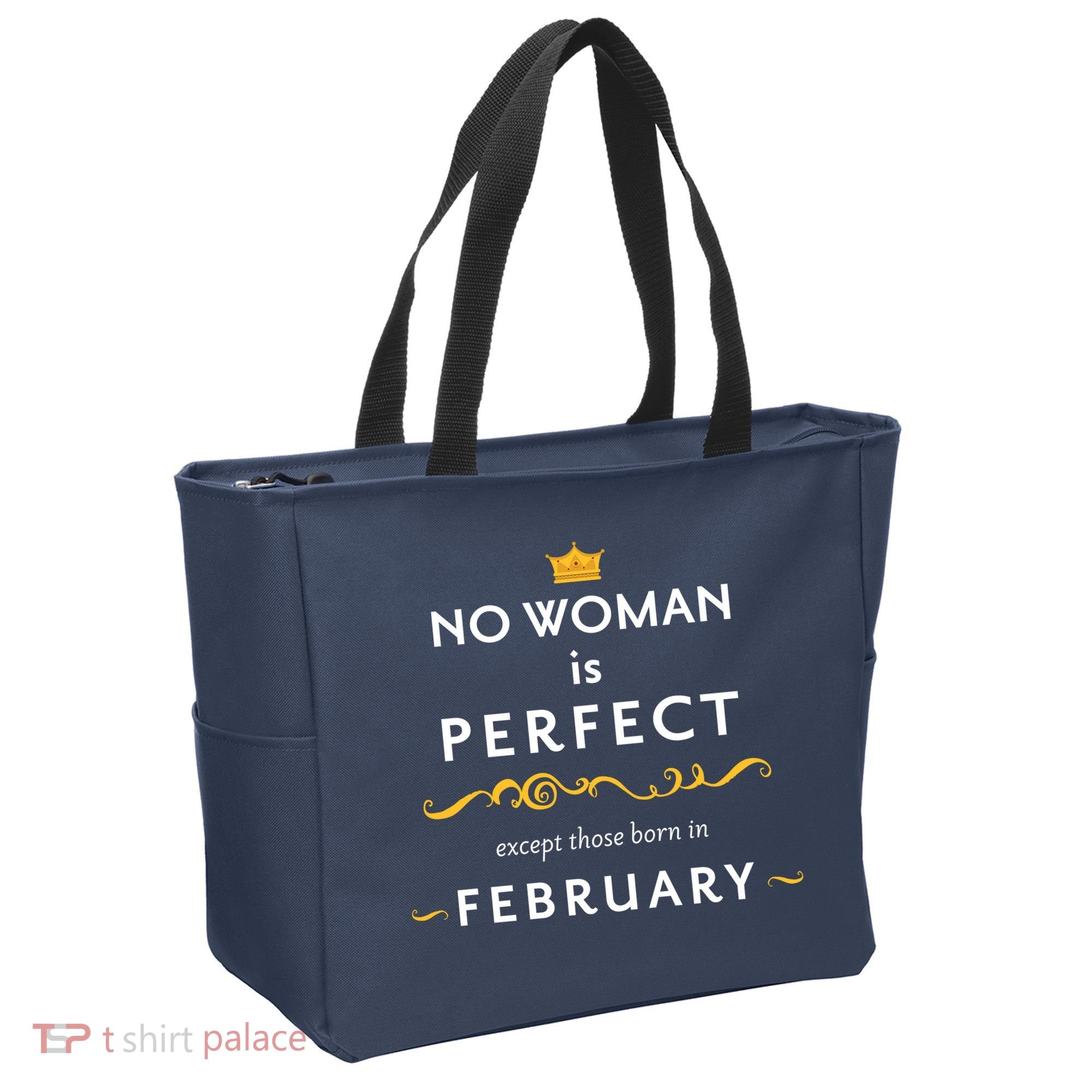 No Woman Is Perfect Except Those Born In Febuary Tote Bag