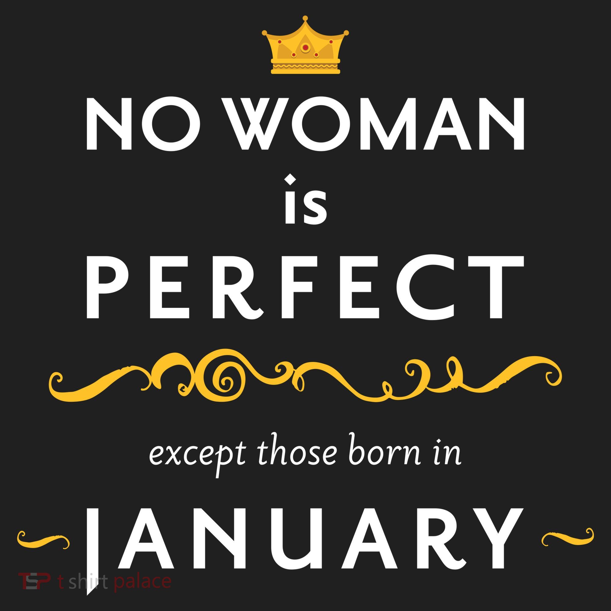 No Woman Is Perfect Except Those Born In January Women's Sweatshirt