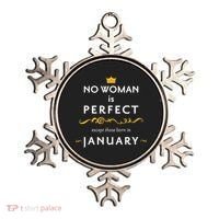 No Woman Is Perfect Except Those Born In January Ornament thumb 0