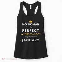 No Woman Is Perfect Except Those Born In January Women's Tank Top thumb 0