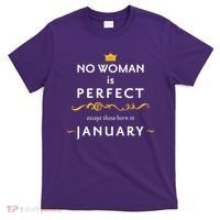 No Woman Is Perfect Except Those Born In January T-Shirt thumb 0