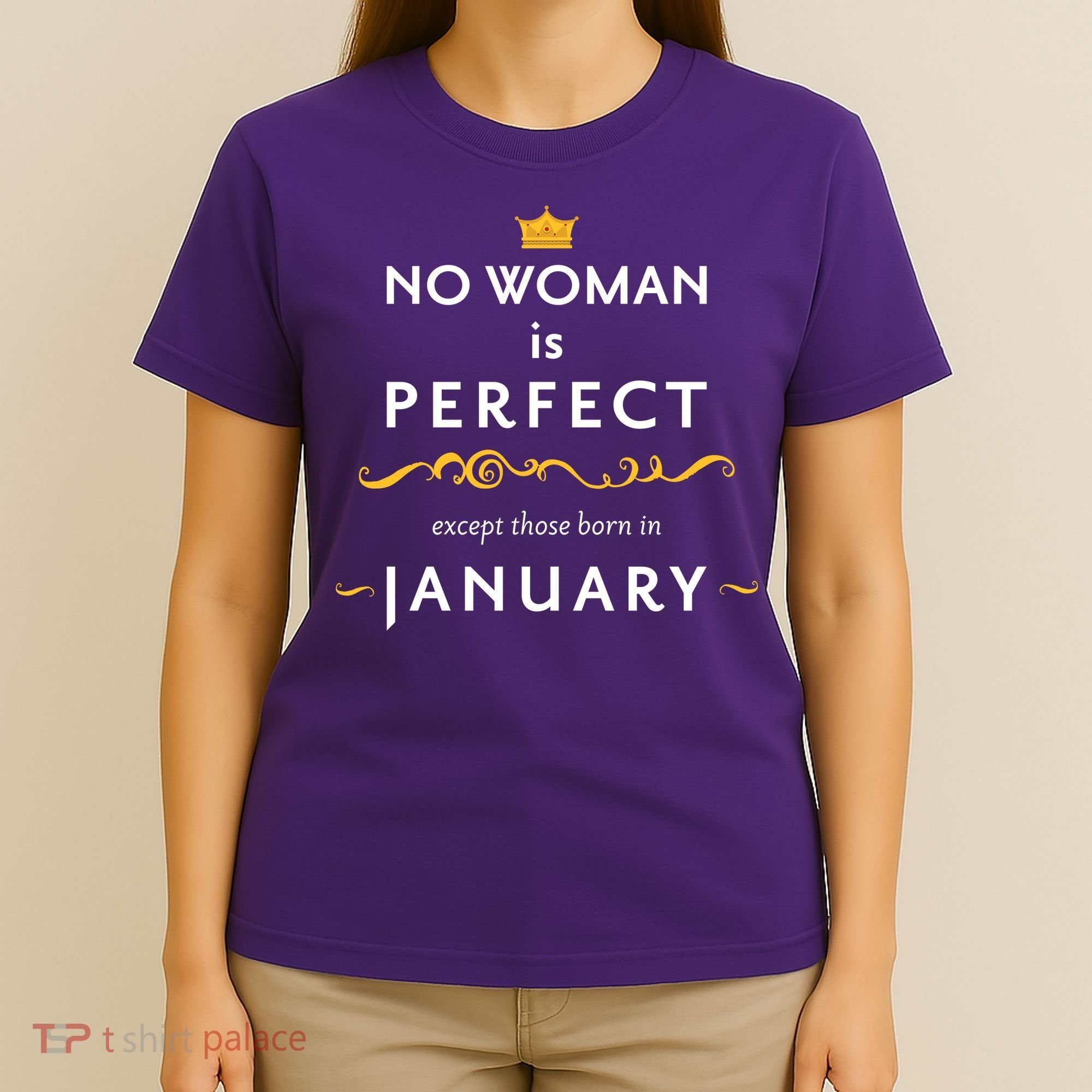 No Woman Is Perfect Except Those Born In January T-Shirt