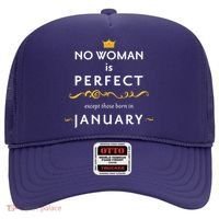 No Woman Is Perfect Except Those Born In January Hat thumb 0