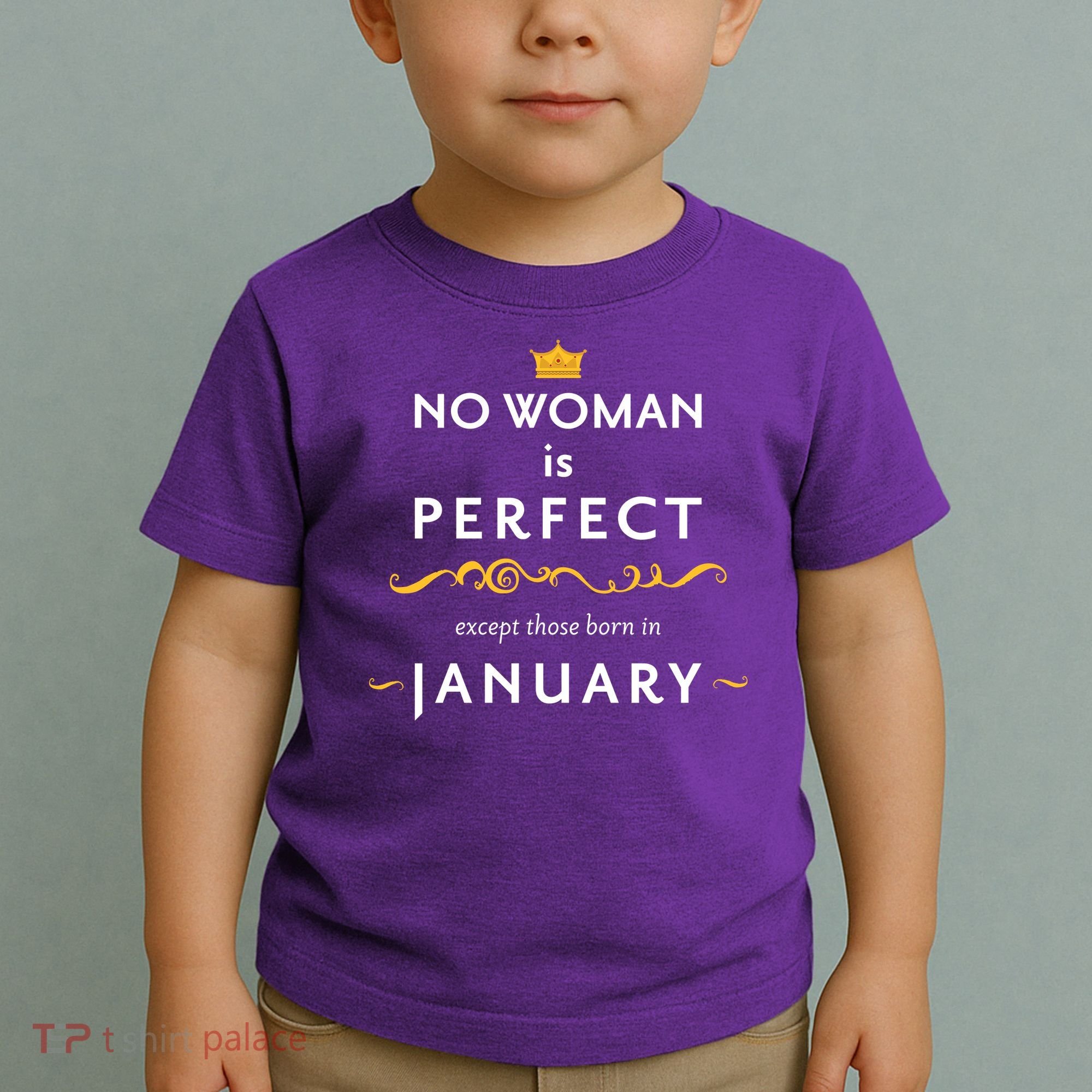 No Woman Is Perfect Except Those Born In January Toddler T-Shirt