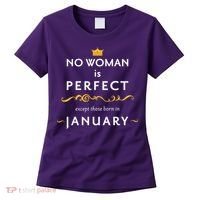 No Woman Is Perfect Except Those Born In January Women's T-Shirt thumb 0
