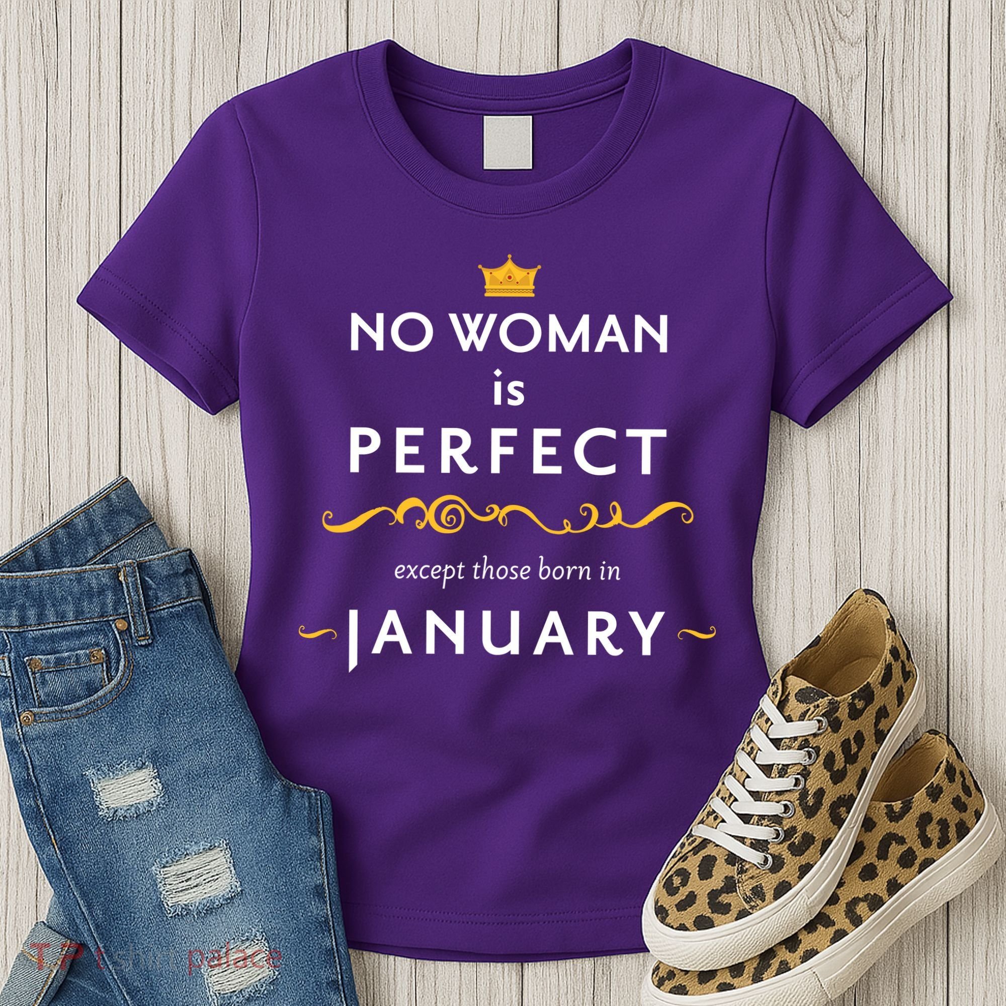 No Woman Is Perfect Except Those Born In January Women's T-Shirt