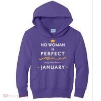 No Woman Is Perfect Except Those Born In January Kids Hoodie thumb 0