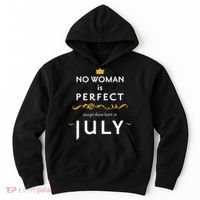 No Woman Is Perfect Except Those Born In July Hoodie thumb 0