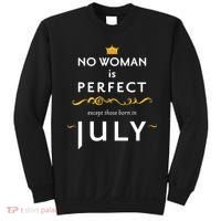 No Woman Is Perfect Except Those Born In July Sweatshirt thumb 0