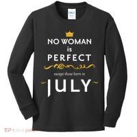 No Woman Is Perfect Except Those Born In July Kids Long Sleeve Shirt thumb 0