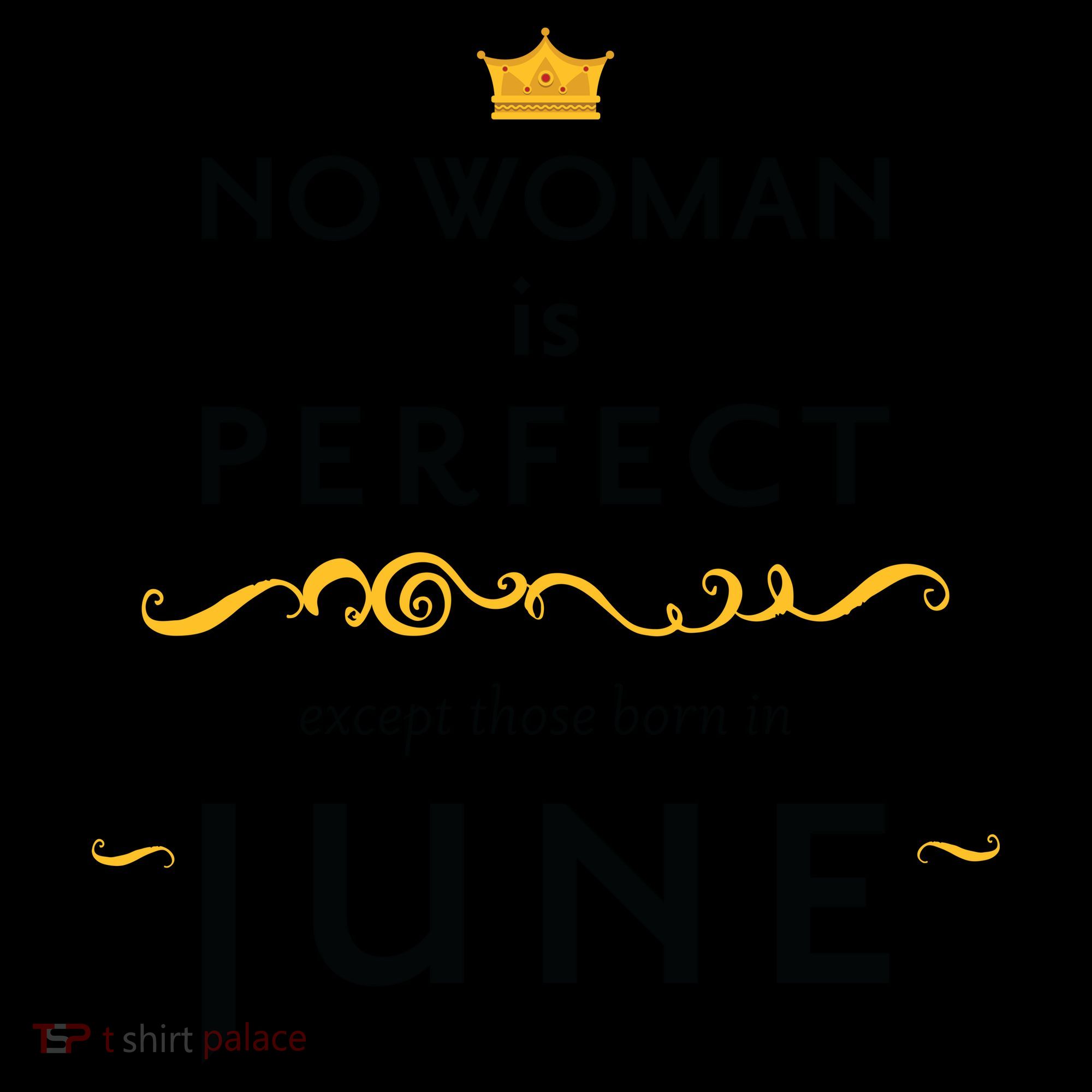 No Woman Is Perfect Except Those Born In June Coffee Mug