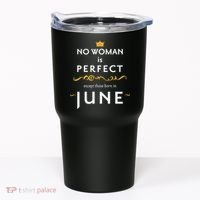No Woman Is Perfect Except Those Born In June Tumbler thumb 0