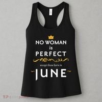 No Woman Is Perfect Except Those Born In June Women's Tank Top thumb 3