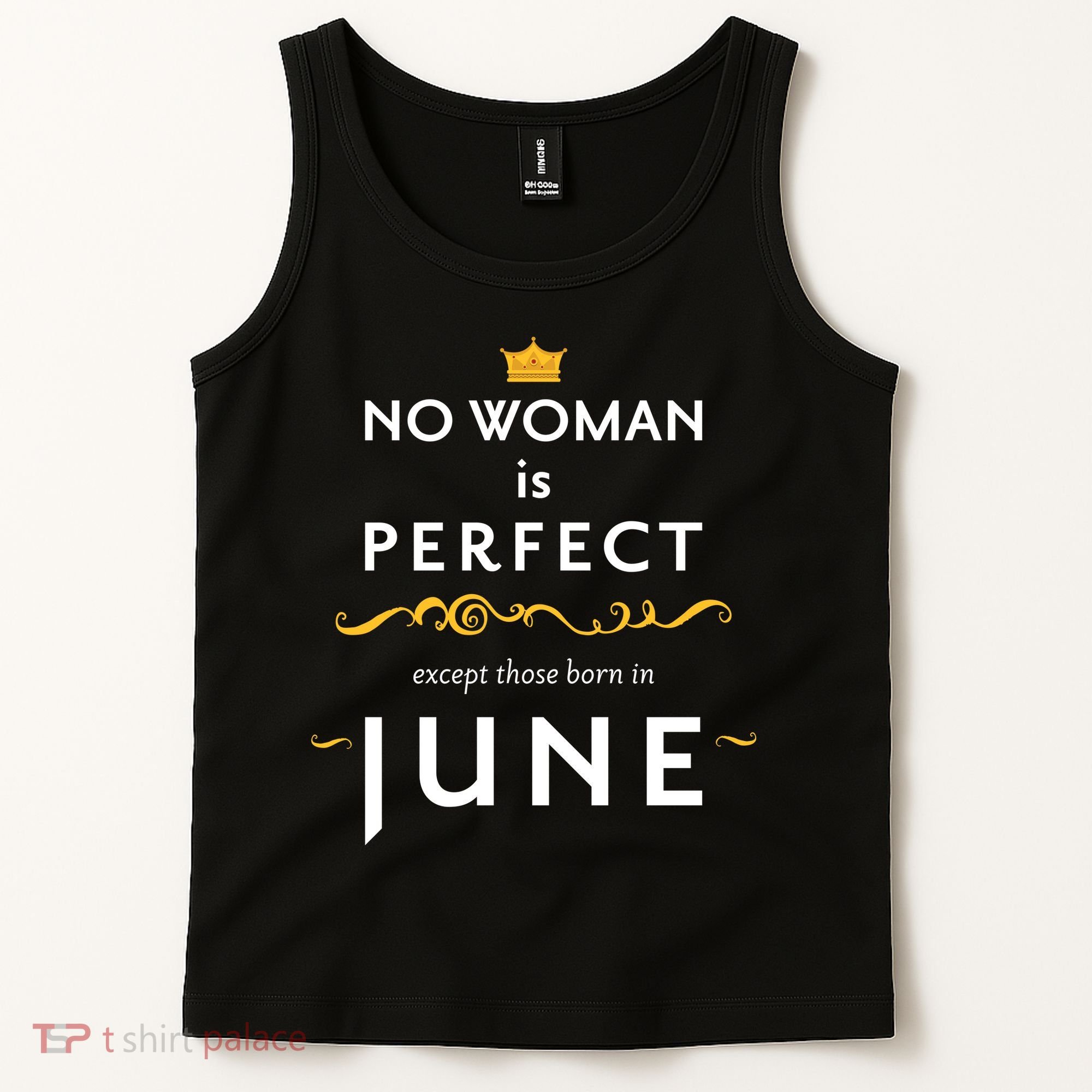 No Woman Is Perfect Except Those Born In June Tank Top