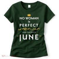 No Woman Is Perfect Except Those Born In June Women's T-Shirt thumb 0