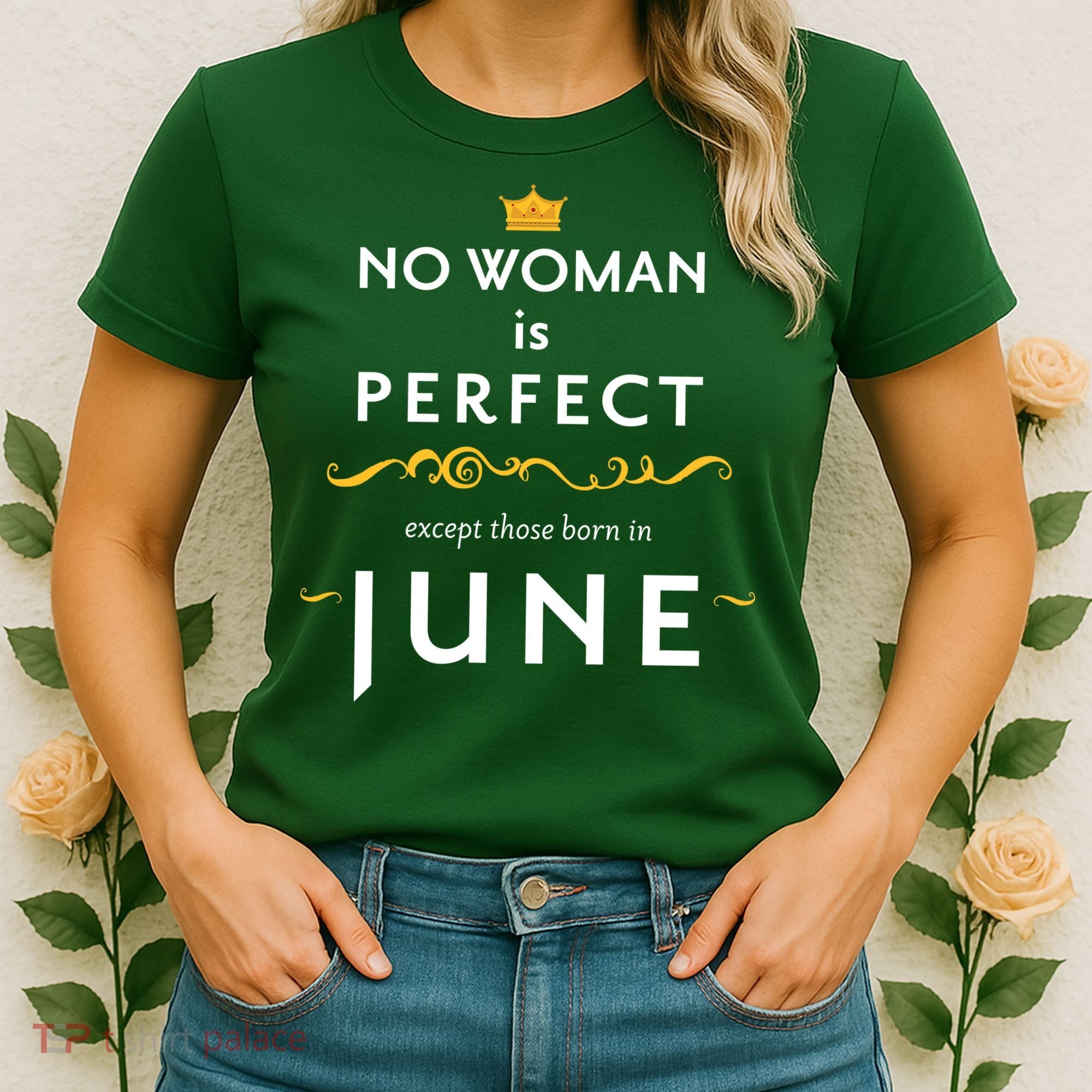No Woman Is Perfect Except Those Born In June Women's T-Shirt