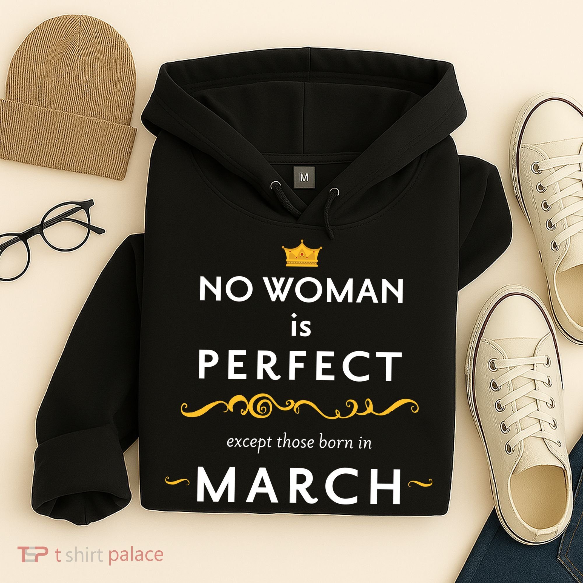 No Woman Is Perfect Except Those Born In March Hoodie