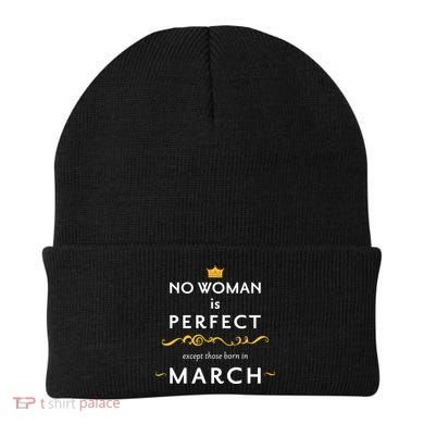 No Woman Is Perfect Except Those Born In March Beanie