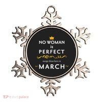 No Woman Is Perfect Except Those Born In March Ornament thumb 0