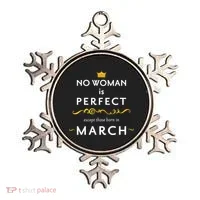 No Woman Is Perfect Except Those Born In March Ornament thumb 0