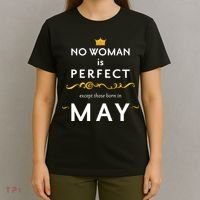 No Woman Is Perfect Except Those Born In May T-Shirt thumb 4