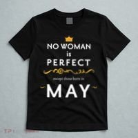 No Woman Is Perfect Except Those Born In May T-Shirt thumb 5