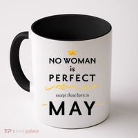 No Woman Is Perfect Except Those Born In May Coffee Mug thumb 0