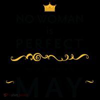 No Woman Is Perfect Except Those Born In May Coffee Mug thumb 5