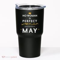 No Woman Is Perfect Except Those Born In May Tumbler thumb 0