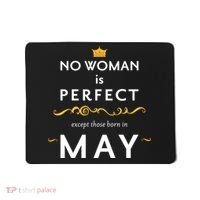 No Woman Is Perfect Except Those Born In May Mousepad thumb 0