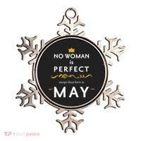 No Woman Is Perfect Except Those Born In May Ornament thumb 0