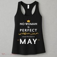 No Woman Is Perfect Except Those Born In May Women's Tank Top thumb 3