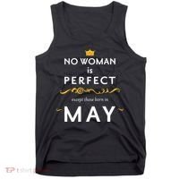 No Woman Is Perfect Except Those Born In May Tank Top thumb 0
