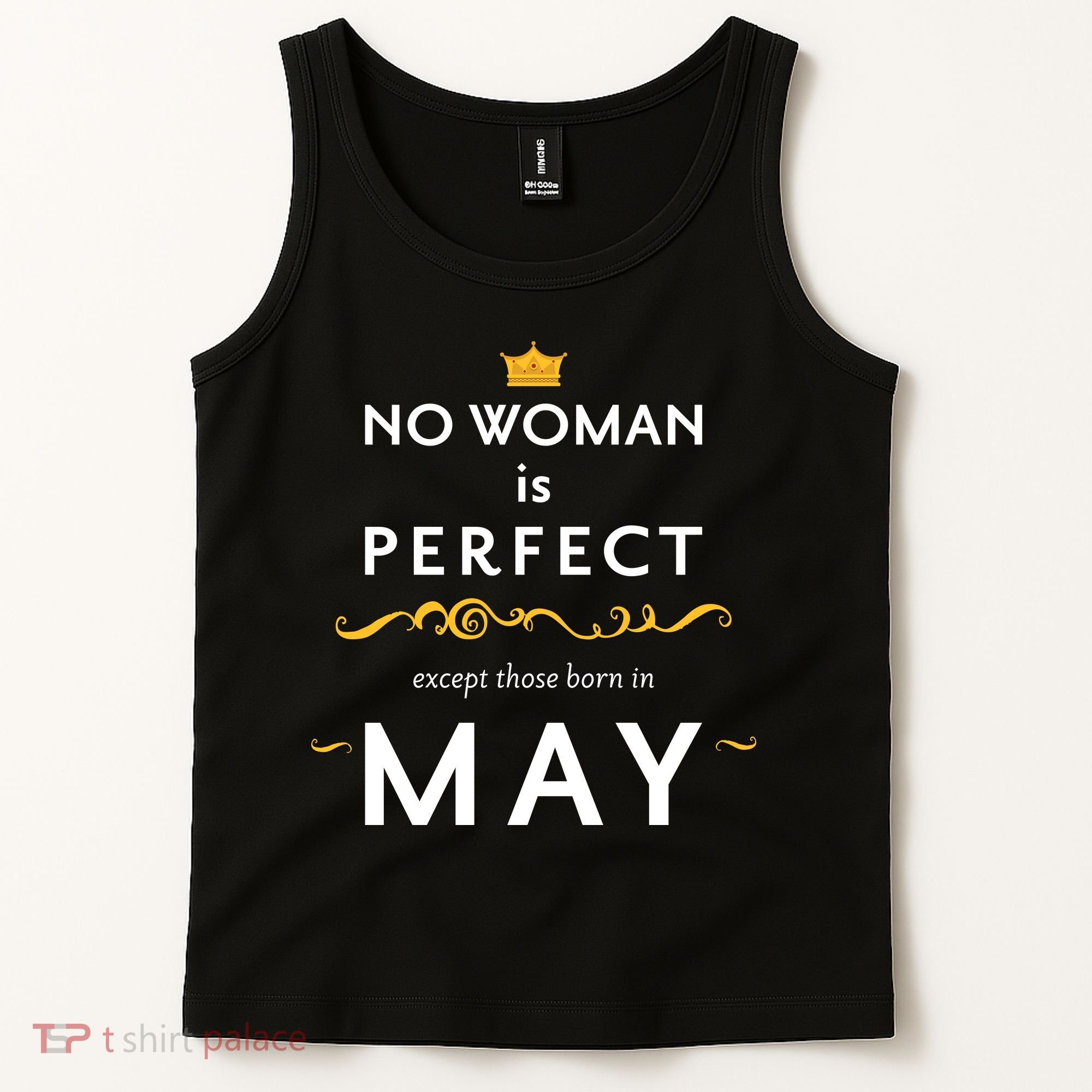 No Woman Is Perfect Except Those Born In May Tank Top