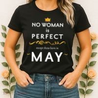 No Woman Is Perfect Except Those Born In May Women's T-Shirt thumb 2