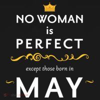 No Woman Is Perfect Except Those Born In May Women's T-Shirt thumb 6