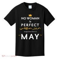 No Woman Is Perfect Except Those Born In May Kids T-Shirt thumb 0