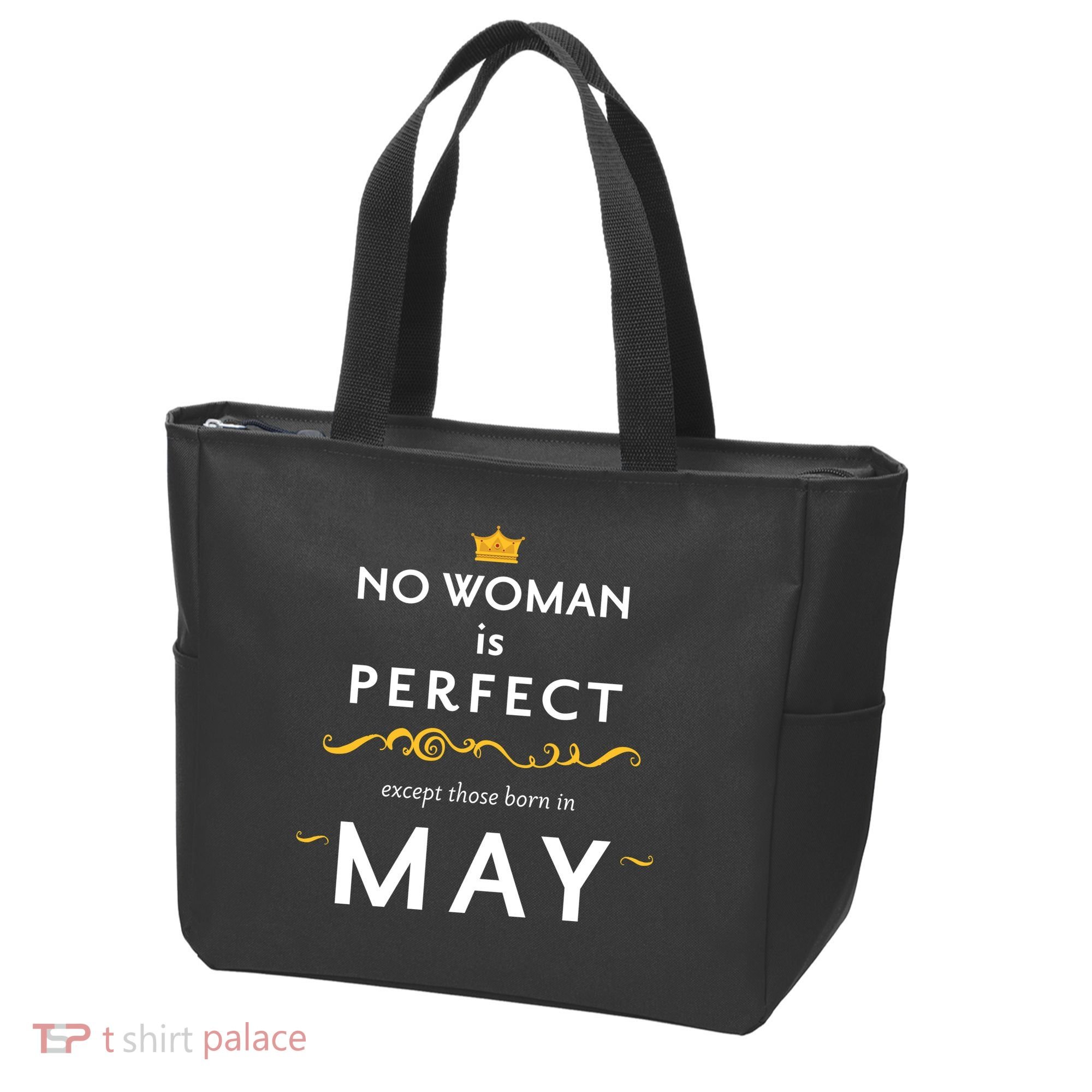 No Woman Is Perfect Except Those Born In May Tote Bag