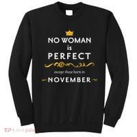 No Woman Is Perfect Except Those Born In November Sweatshirt thumb 0