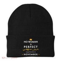 No Woman Is Perfect Except Those Born In November Beanie thumb 0