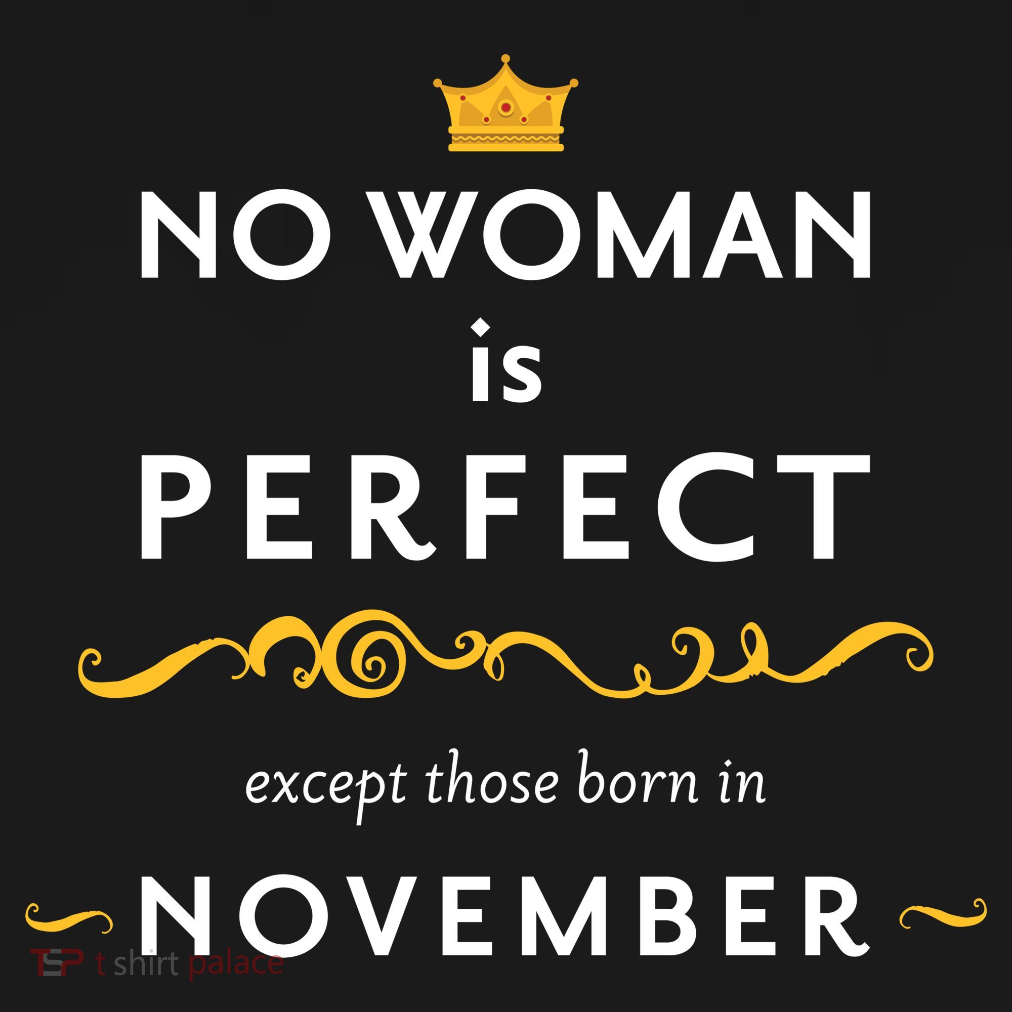 No Woman Is Perfect Except Those Born In November Women's Hoodie