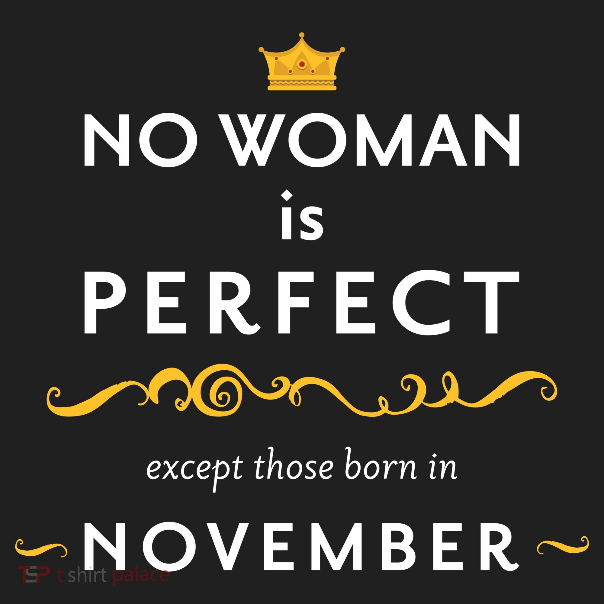 No Woman Is Perfect Except Those Born In November Hat
