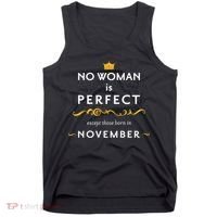No Woman Is Perfect Except Those Born In November Tank Top thumb 0
