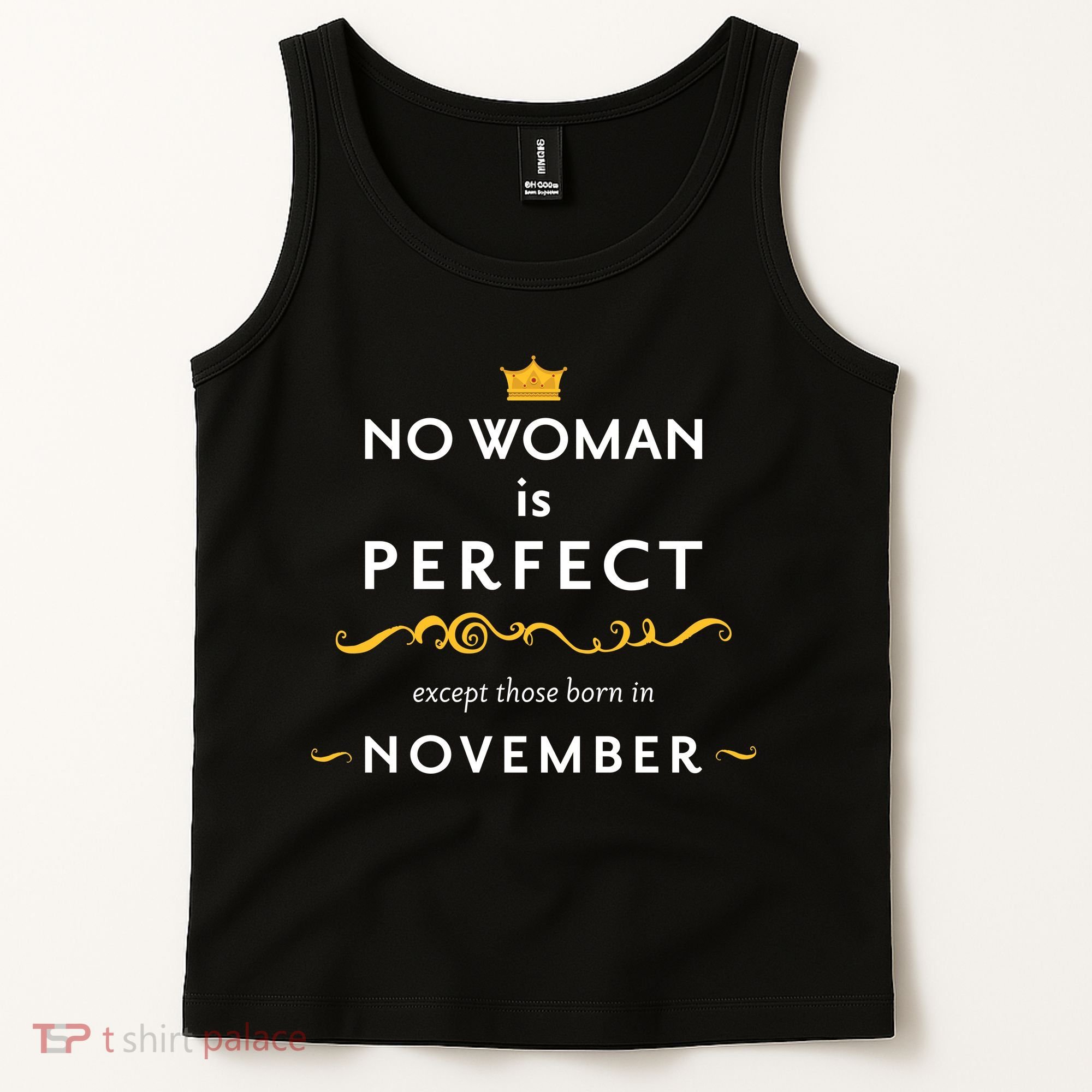 No Woman Is Perfect Except Those Born In November Tank Top