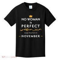 No Woman Is Perfect Except Those Born In November Kids T-Shirt thumb 0