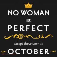 No Woman Is Perfect Except Those Born In October Long Sleeve Shirt thumb 2