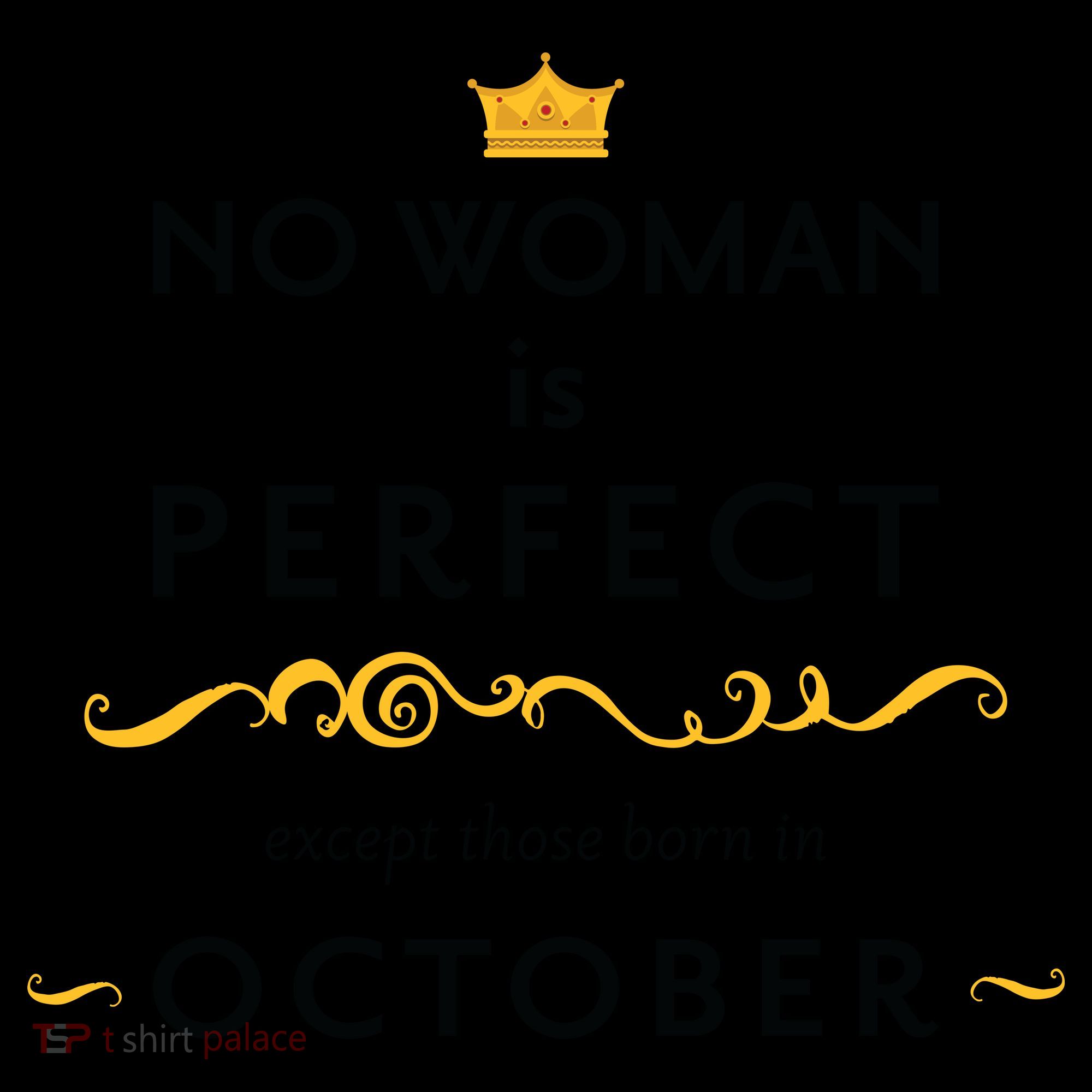 No Woman Is Perfect Except Those Born In October Coffee Mug