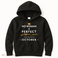 No Woman Is Perfect Except Those Born In October Kids Hoodie thumb 0